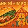 Bánh Mỳ và Rạp Xiếc